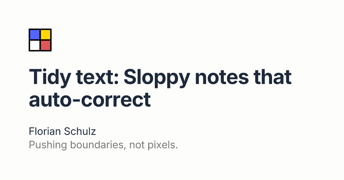 Tidy text: Sloppy notes that auto-correct